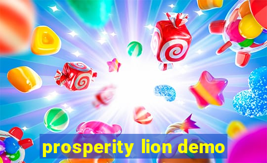 prosperity lion demo